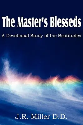 Błogosławieństwa Mistrza, nabożne studium błogosławieństw - The Master's Blesseds, a Devotional Study of the Beatitudes