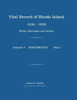 Akta stanu cywilnego Rhode Island 1636-1850: Urodzenia, małżeństwa i zgony: Portsmouth - Vital Record of Rhode Island 1636-1850: Births, Marriages and Deaths: Portsmouth