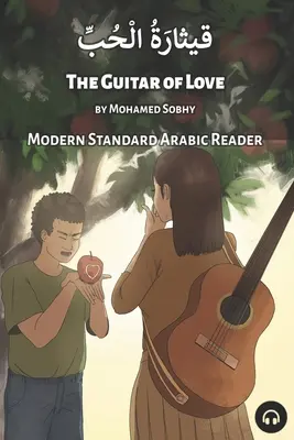 Gitara miłości: Współczesny standardowy czytnik arabski - The Guitar of Love: Modern Standard Arabic Reader