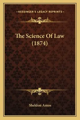 Nauka prawa (1874) - The Science Of Law (1874)