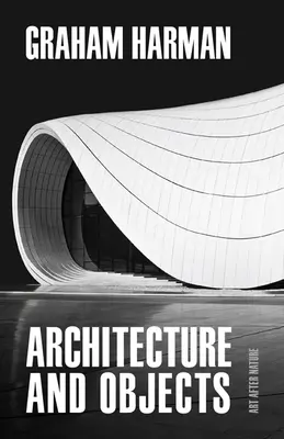 Architektura i przedmioty - Architecture and Objects