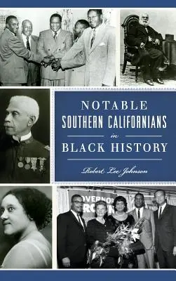 Godni uwagi mieszkańcy południowej Kalifornii w czarnej historii - Notable Southern Californians in Black History