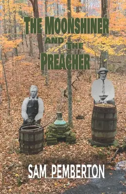 Moonshiner i kaznodzieja - The Moonshiner and the Preacher