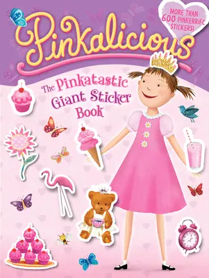 Pinkalicious: Gigantyczna książka z naklejkami Pinkatastic - Pinkalicious: The Pinkatastic Giant Sticker Book