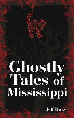 Upiorne opowieści z Missisipi - Ghostly Tales of Mississippi