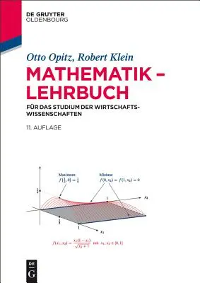 Mathematik - Lehrbuch: Das Studium Der Wirtschaftswissenschaften - Mathematik - Lehrbuch: Fr Das Studium Der Wirtschaftswissenschaften