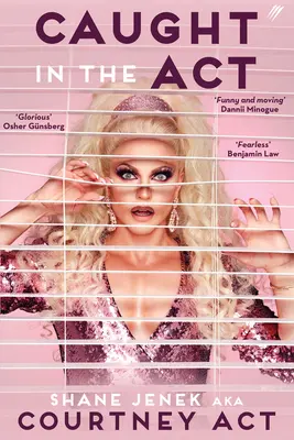 Caught in the ACT: Pamiętnik Courtney ACT - Caught in the ACT: A Memoir by Courtney ACT