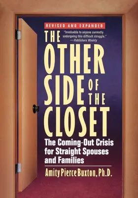 Druga strona szafy: Kryzys coming outu dla heteroseksualnych małżonków i rodzin - The Other Side of the Closet: The Coming-Out Crisis for Straight Spouses and Families