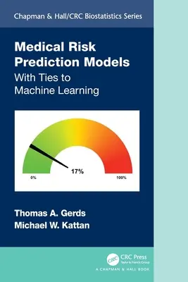 Modele przewidywania ryzyka medycznego: Z powiązaniami z uczeniem maszynowym - Medical Risk Prediction Models: With Ties to Machine Learning