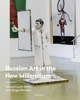 Sztuka rosyjska w nowym tysiącleciu - Russian Art in the New Millennium