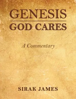 Księga Rodzaju: Bóg się troszczy, Komentarz - Genesis God Cares, A Commentary