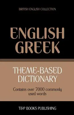 Słownik tematyczny angielsko-grecki - 7000 słów - Theme-based dictionary British English-Greek - 7000 words