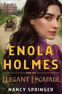 Enola Holmes i elegancka eskapada - Enola Holmes and the Elegant Escapade