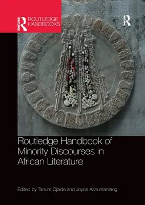 Routledge Handbook of Minority Discourses in African Literature (Podręcznik dyskursów mniejszości w literaturze afrykańskiej) - Routledge Handbook of Minority Discourses in African Literature