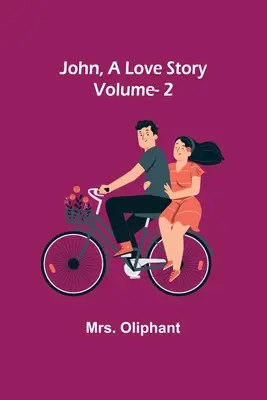 John, historia miłosna; tom 2 - John, A Love Story; vol. 2