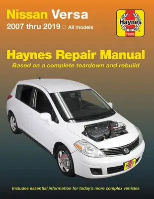 Nissan Versa 2007 Thru 2019 Podręcznik napraw Haynes: 2007 Thru 2019, wszystkie modele - Nissan Versa 2007 Thru 2019 Haynes Repair Manual: 2007 Thru 2019, All Models