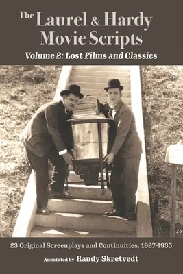 Scenariusze filmowe Laurel & Hardy, tom 2: Zaginione filmy i klasyki - The Laurel & Hardy Movie Scripts, Volume 2: Lost Films and Classics