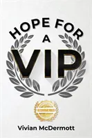 Nadzieja dla VIP-a - Hope for a VIP