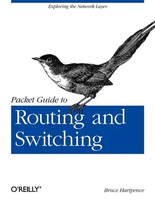 Przewodnik po routingu i przełączaniu pakietów: odkrywanie warstwy sieciowej - Packet Guide to Routing and Switching: Exploring the Network Layer