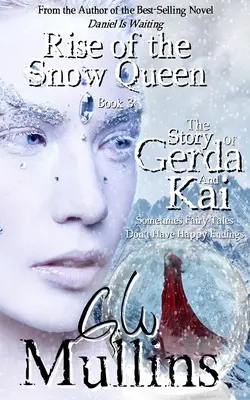 Powstanie Królowej Śniegu Księga trzecia Historia Gerdy i Kaia - Rise Of The Snow Queen Book Three The Story Of Gerda And Kai