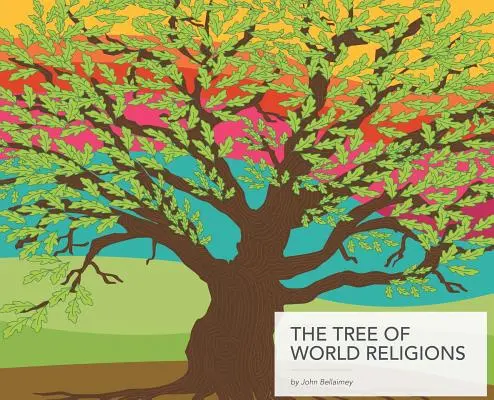 Drzewo religii świata, wydanie drugie (twarda oprawa) - The Tree of World Religions, Second Edition (hardcover)