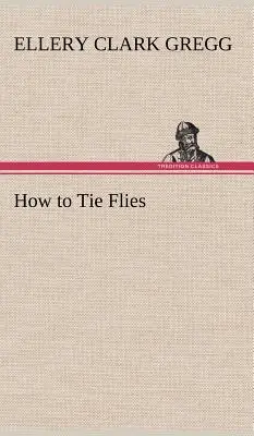Jak wiązać muchy - How to Tie Flies