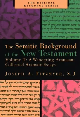 Wędrujący Ormianin: Zebrane eseje aramejskie - A Wandering Armenian: Collected Aramaic Essays