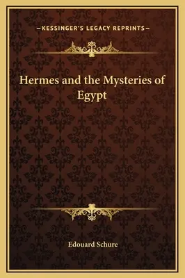 Hermes i tajemnice Egiptu - Hermes and the Mysteries of Egypt