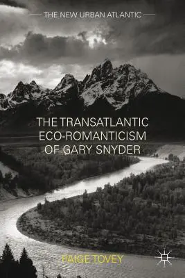 Transatlantycki eko-romantyzm Gary'ego Snydera