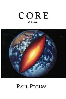 Core, powieść - Core, A Novel