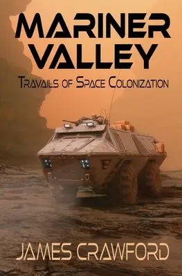 Mariner Valley: Trudy kolonizacji kosmosu - Mariner Valley: Travails of Space Colonization