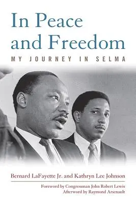 W pokoju i wolności: Moja podróż do Selmy - In Peace and Freedom: My Journey in Selma