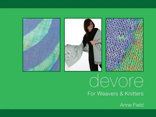 DeVore: Dla tkaczy i dziewiarzy - DeVore: For Weavers and Knitters