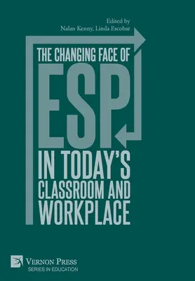 Zmieniające się oblicze ESP w dzisiejszej klasie i miejscu pracy - The changing face of ESP in today's classroom and workplace