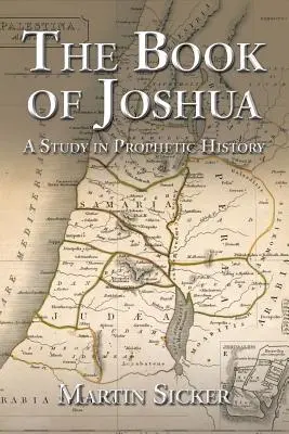 Księga Jozuego: Studium historii proroczej - The Book of Joshua: A Study in Prophetic History