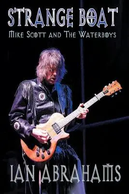 Strangeboat: Mike Scott i Waterboys - Strangeboat: Mike Scott and the Waterboys