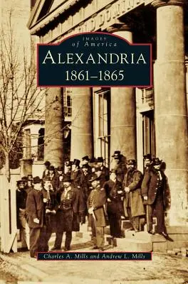 Aleksandria: 1861-1865 - Alexandria: 1861-1865