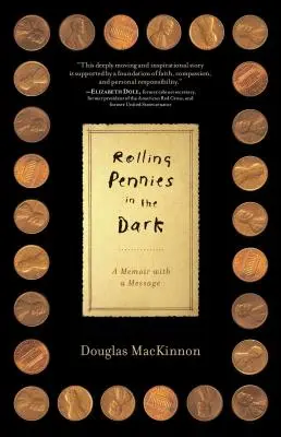 Rolling Pennies in the Dark: Pamiętnik z przesłaniem - Rolling Pennies in the Dark: A Memoir with a Message