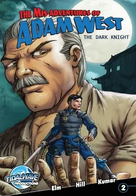 Mylne przygody Adama Westa: Dark Night #2 - Mis-Adventures of Adam West: Dark Night #2