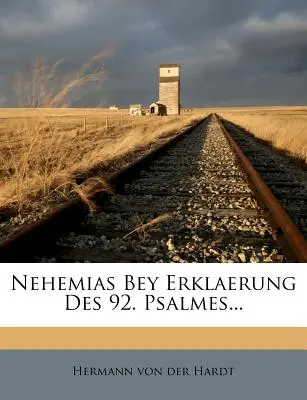 Nehemias Bey Erklaerung Des 92. Psalmes ... - Nehemias Bey Erklaerung Des 92. Psalmes...