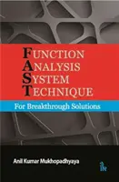 Technika Systemu Analizy Funkcji - dla przełomowych rozwiązań - Function Analysis System Technique - For Breakthrough Solutions