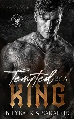 Tempted by a King: Mroczny romans MC - Tempted by a King: A dark MC romance