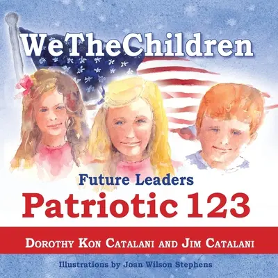 WeTheChildren, przyszli liderzy - Patriotic 123 - WeTheChildren, Future Leaders - Patriotic 123