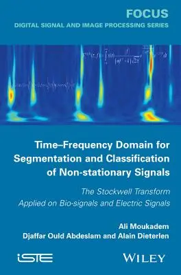 Domena czasowo-częstotliwościowa do segmentacji i klasyfikacji sygnałów niestacjonarnych - Time-Frequency Domain for Segmentation and Classification of Non-stationary Signals