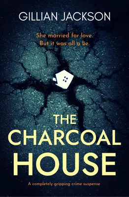 The Charcoal House: Trzymający w napięciu kryminał - The Charcoal House: A completely gripping crime suspense