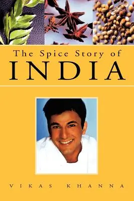 Korzenna historia Indii - The Spice Story of India