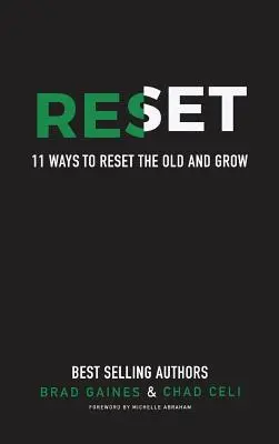 Reset: 11 sposobów na zresetowanie starego i rozwój - Reset: 11 Ways To Reset The Old And Grow