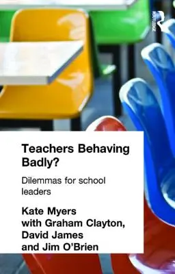 Nauczyciele zachowują się źle: Dylematy dyrektorów szkół - Teachers Behaving Badly?: Dilemmas for School Leaders