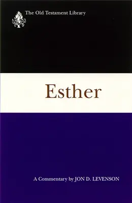 Esther: Komentarz - Esther: A Commentary