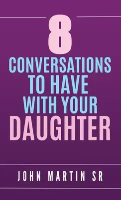 8 rozmów z córką: Rodzina - 8 Conversations To Have With Your Daughter: Family